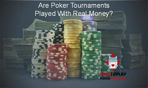 real money poker tournaments.